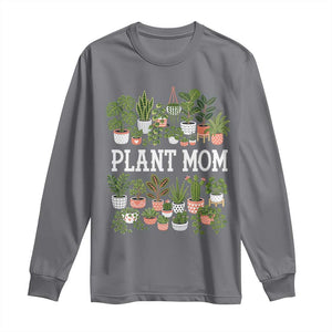 Plant Mom Long Sleeve Shirt Funny Plant Lady Mama Floral Garden TS11 Charcoal Print Your Wear