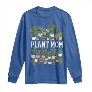 Plant Mom Long Sleeve Shirt Funny Plant Lady Mama Floral Garden TS11 Royal Blue Print Your Wear