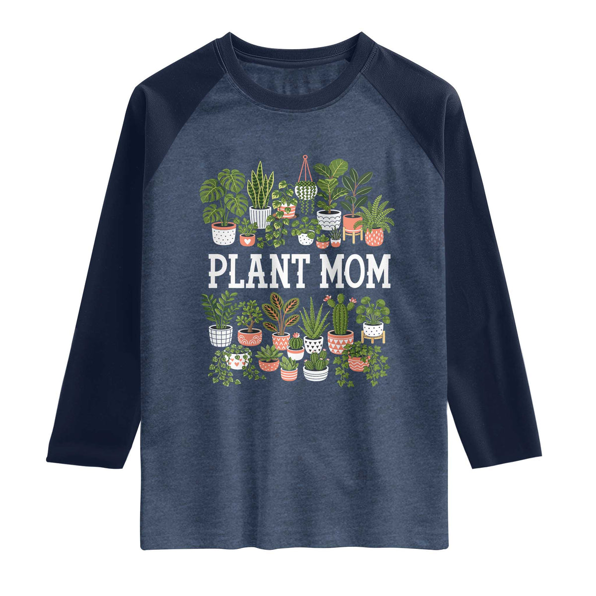 Plant Mom Raglan Shirt Funny Plant Lady Mama Floral Garden TS11 Heather Denim Navy Print Your Wear