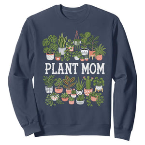 Plant Mom Sweatshirt Funny Plant Lady Mama Floral Garden TS11 Navy Print Your Wear