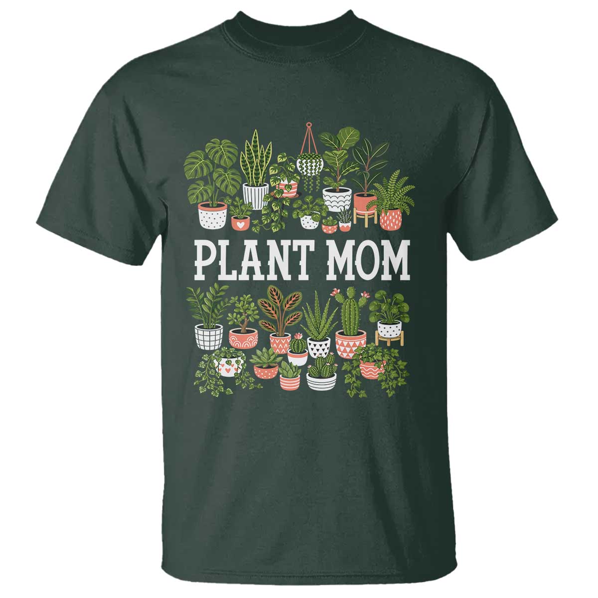 Plant Mom T Shirt Funny Plant Lady Mama Floral Garden TS11 Dark Forest Green Print Your Wear