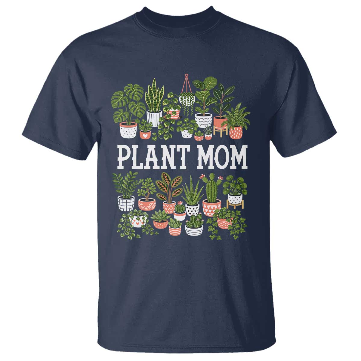 Plant Mom T Shirt Funny Plant Lady Mama Floral Garden TS11 Navy Print Your Wear