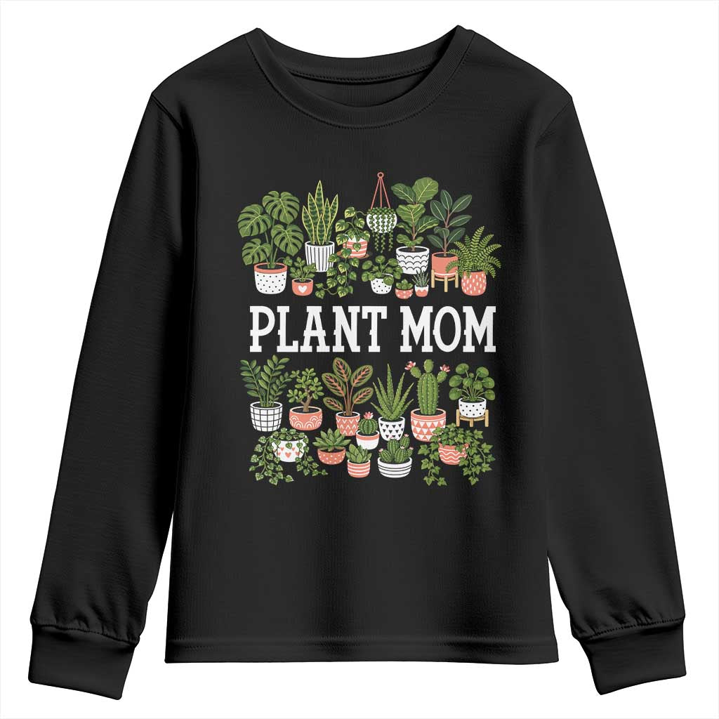 Plant Mom Youth Sweatshirt Funny Plant Lady Mama Floral Garden TS11 Black Print Your Wear