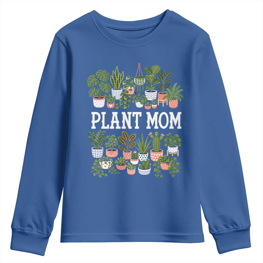 Plant Mom Youth Sweatshirt Funny Plant Lady Mama Floral Garden TS11 Royal Blue Print Your Wear