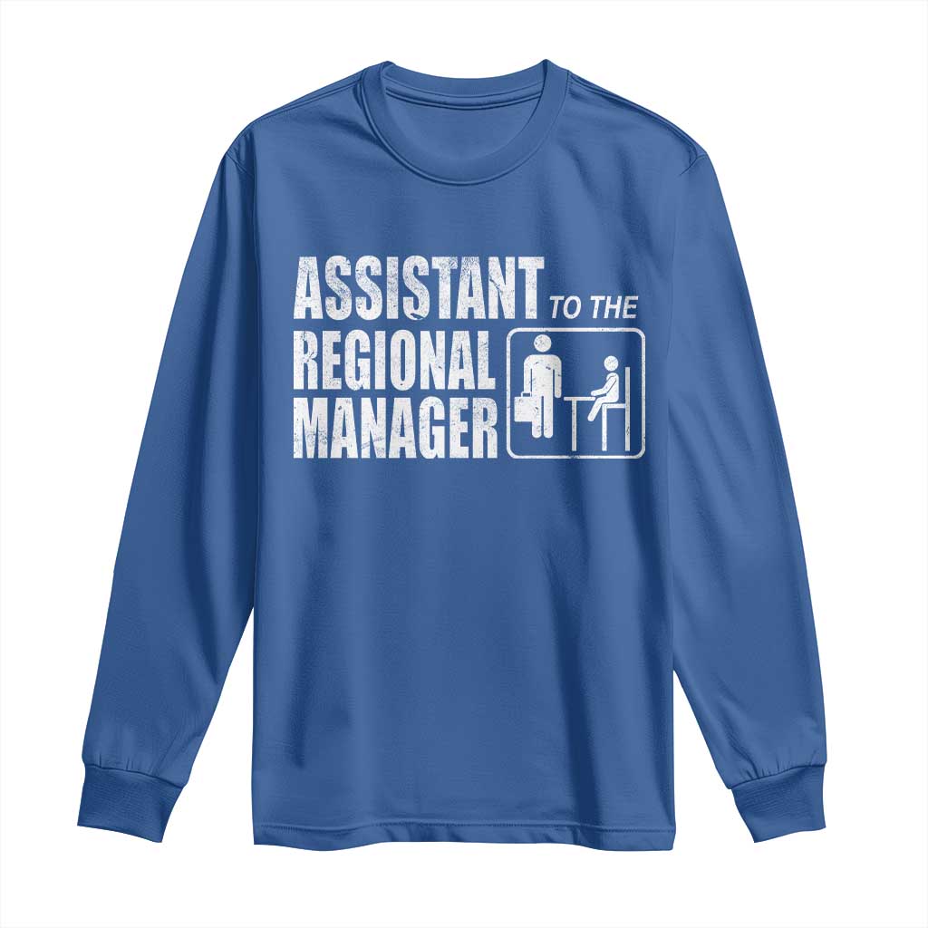 Assistant To The Regional Manager Long Sleeve Shirt Funny Dad Baby Matching TS11 Royal Blue Print Your Wear