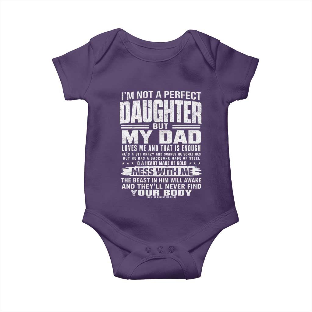 I Am Not A Perfect Daughter But My Dad Loves Me And That Is Enough Baby Onesie Girl Dad Father's Day Gifts TS11 Purple Print Your Wear