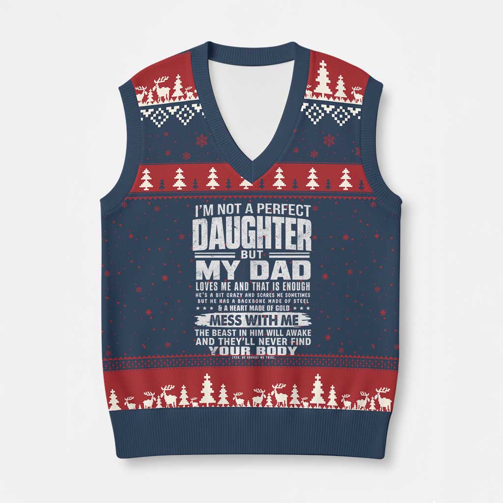 I Am Not A Perfect Daughter But My Dad Loves Me And That Is Enough V-Neck Knit Sweater Vest Girl Dad Father's Day Gifts TS11 Navy Red Print Your Wear