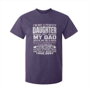 I Am Not A Perfect Daughter But My Dad Loves Me And That Is Enough T Shirt For Kid Girl Dad Father's Day Gifts TS11 Purple Print Your Wear