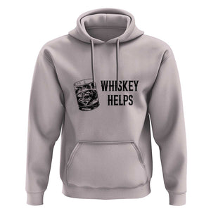 Whisky Lover Hoodie Whiskey Helps Drinks TS11 Ice Gray Print Your Wear