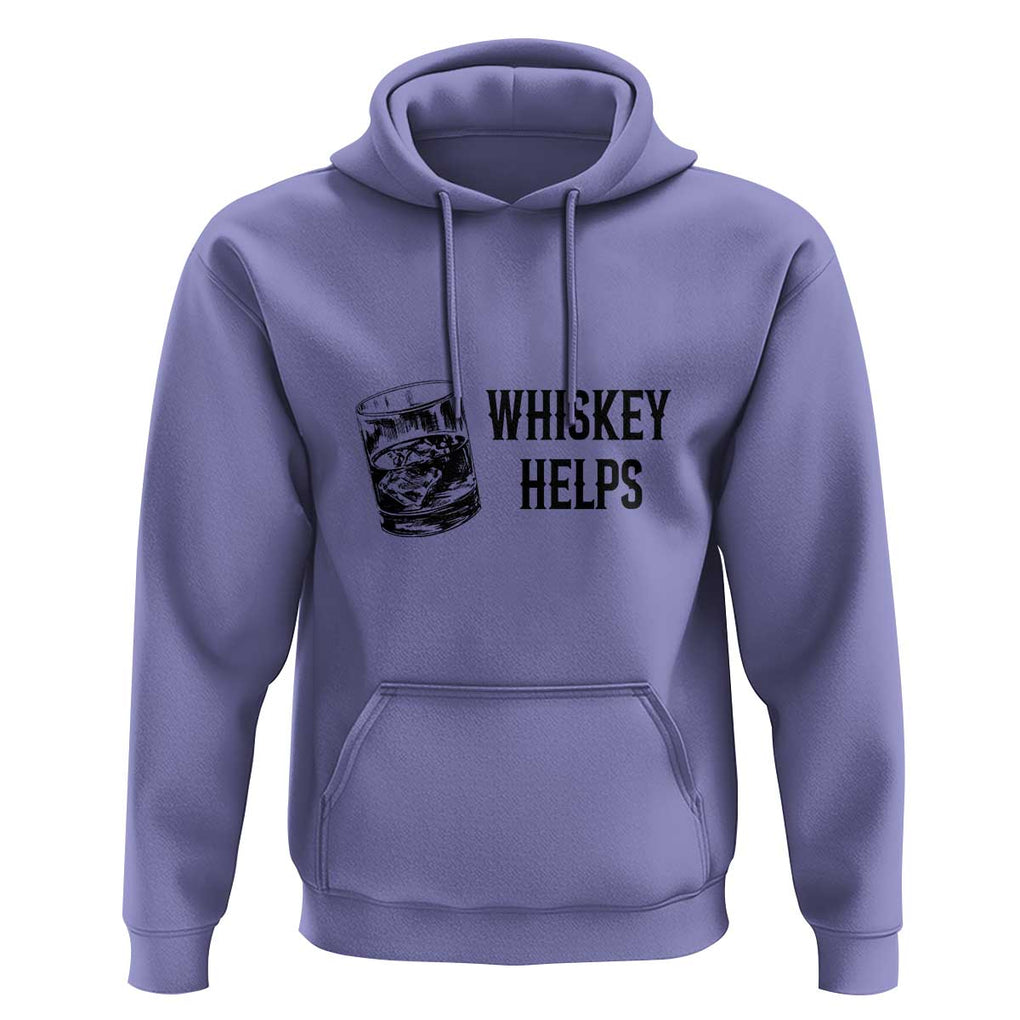 Whisky Lover Hoodie Whiskey Helps Drinks TS11 Violet Print Your Wear