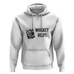 Whisky Lover Hoodie Whiskey Helps Drinks TS11 White Print Your Wear