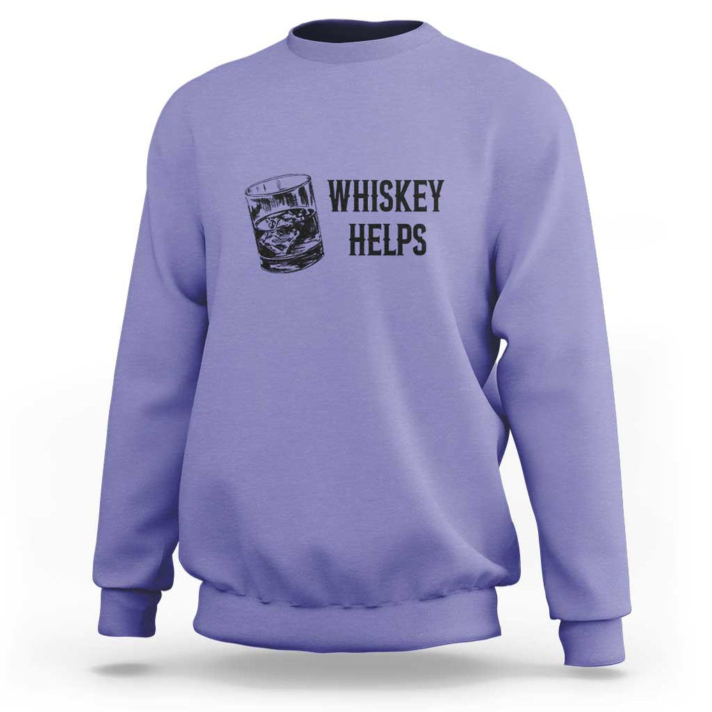 Whisky Lover Sweatshirt Whiskey Helps Drinks TS11 Violet Print Your Wear