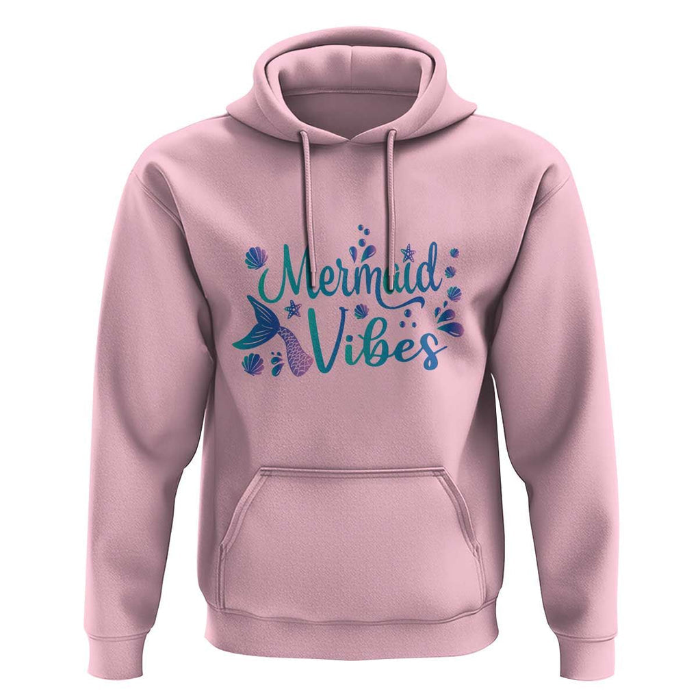 Mermaid Vibes Hoodie Cute Mermaid Tail Beach TS11 Light Pink Print Your Wear