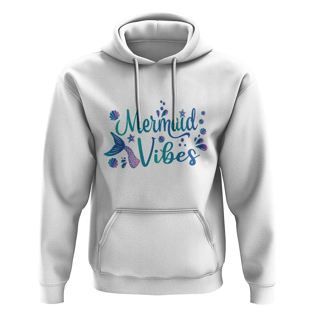 Mermaid Vibes Hoodie Cute Mermaid Tail Beach TS11 White Print Your Wear