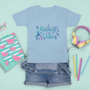 Mermaid Vibes T Shirt For Kid Cute Mermaid Tail Beach TS11 Light Blue Print Your Wear