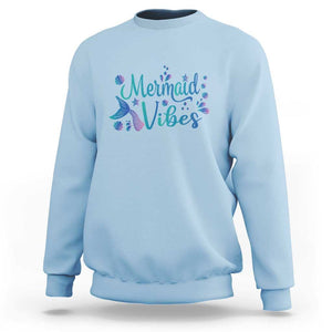 Mermaid Vibes Sweatshirt Cute Mermaid Tail Beach TS11 Light Blue Print Your Wear