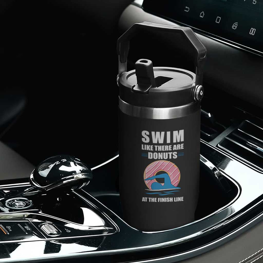 Swimming Lover Flip Straw Tumbler Swim Like There Are Donuts At The Finish Line TS11 Print Your Wear