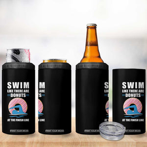 Swimming Lover 4 in 1 Can Cooler Tumbler Swim Like There Are Donuts At The Finish Line TS11 Print Your Wear