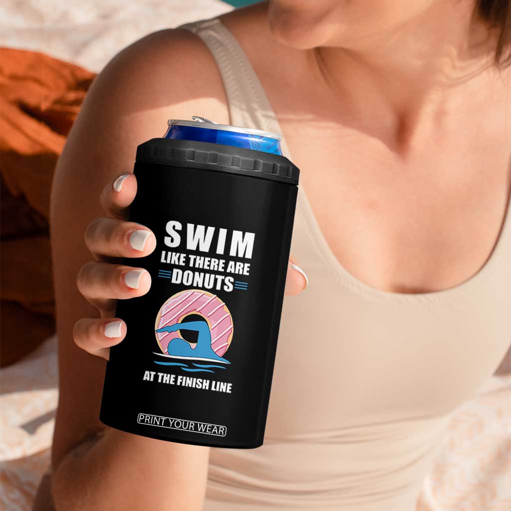 Swimming Lover 4 in 1 Can Cooler Tumbler Swim Like There Are Donuts At The Finish Line TS11 Print Your Wear