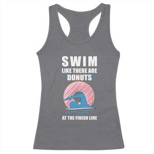 Swimming Lover Racerback Tank Top Swim Like There Are Donuts At The Finish Line TS11 Charcoal Print Your Wear