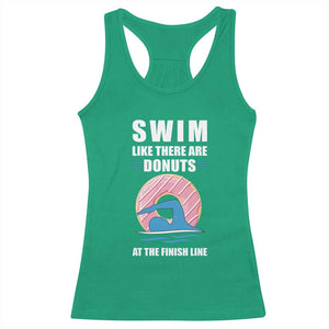 Swimming Lover Racerback Tank Top Swim Like There Are Donuts At The Finish Line TS11 Irish Green Print Your Wear