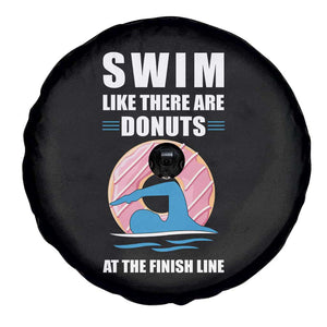 Swimming Lover Spare Tire Cover Swim Like There Are Donuts At The Finish Line TS11 Print Your Wear