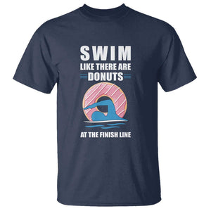 Swimming Lover T Shirt Swim Like There Are Donuts At The Finish Line TS11 Navy Print Your Wear