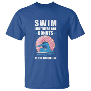 Swimming Lover T Shirt Swim Like There Are Donuts At The Finish Line TS11 Royal Blue Print Your Wear