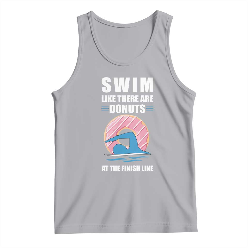 Swimming Lover Tank Top Swim Like There Are Donuts At The Finish Line TS11 Athletic Heather Print Your Wear