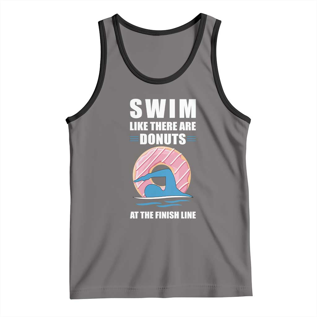 Swimming Lover Tank Top Swim Like There Are Donuts At The Finish Line TS11 Deep Heather Black Print Your Wear
