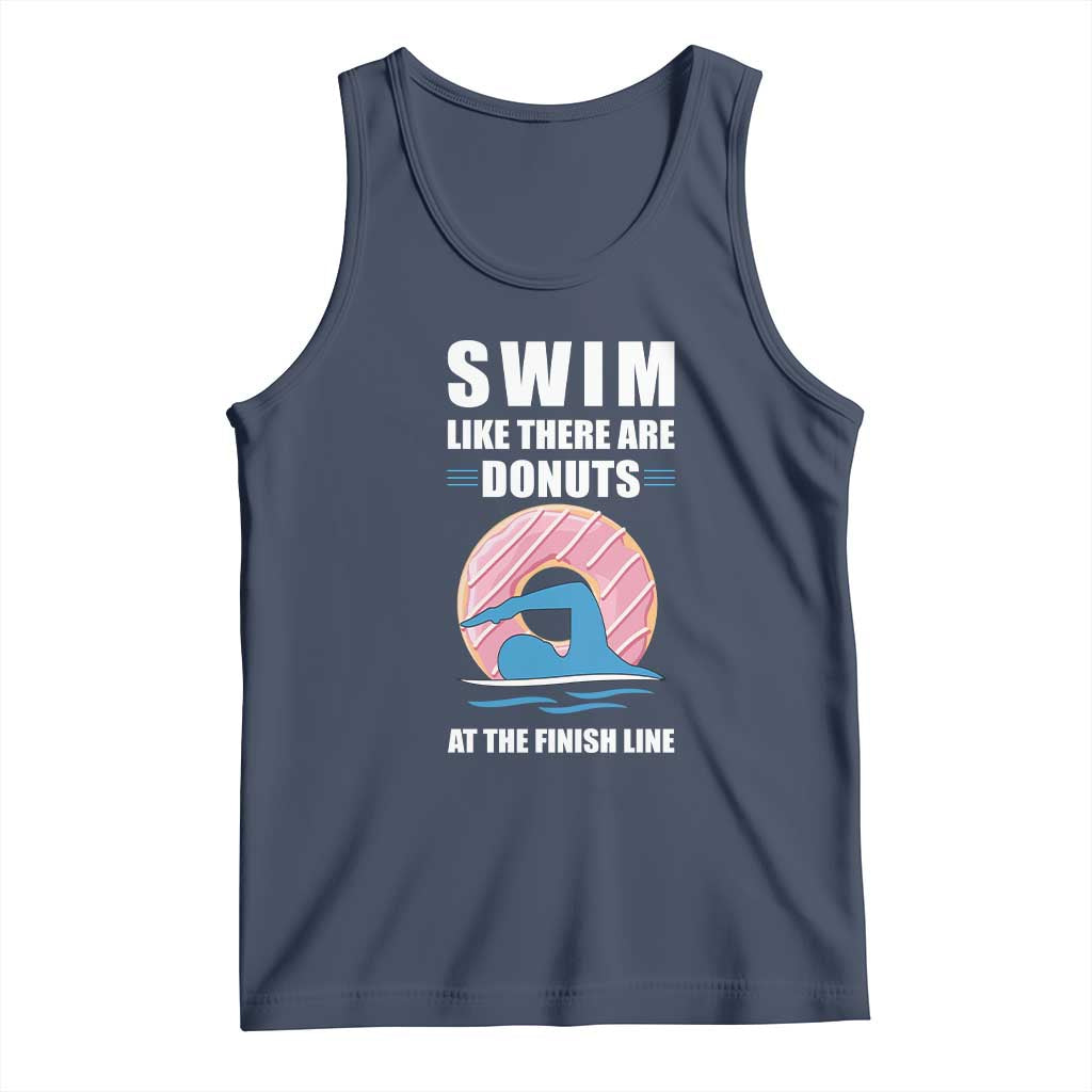 Swimming Lover Tank Top Swim Like There Are Donuts At The Finish Line TS11 Navy Print Your Wear