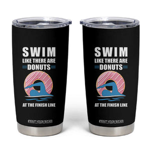 Swimming Lover Tumbler Cup Swim Like There Are Donuts At The Finish Line TS11 Black Print Your Wear
