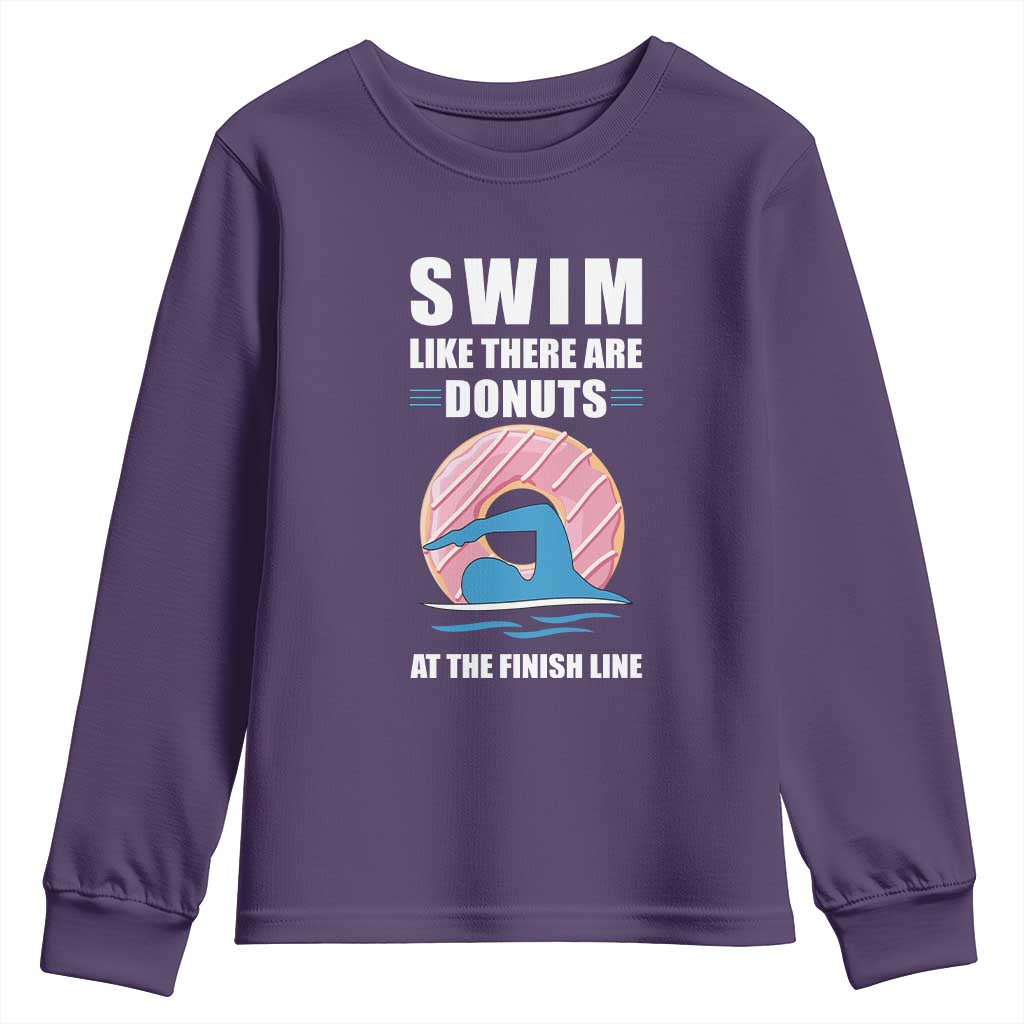 Swimming Lover Youth Sweatshirt Swim Like There Are Donuts At The Finish Line TS11 Purple Print Your Wear