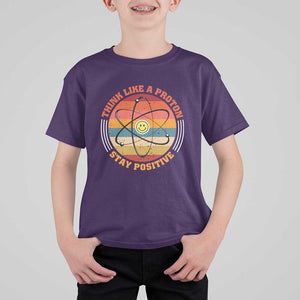 Chemistry Science T Shirt For Kid Think Like A Proton Stay Positive Retro Elements TS11 Purple Print Your Wear