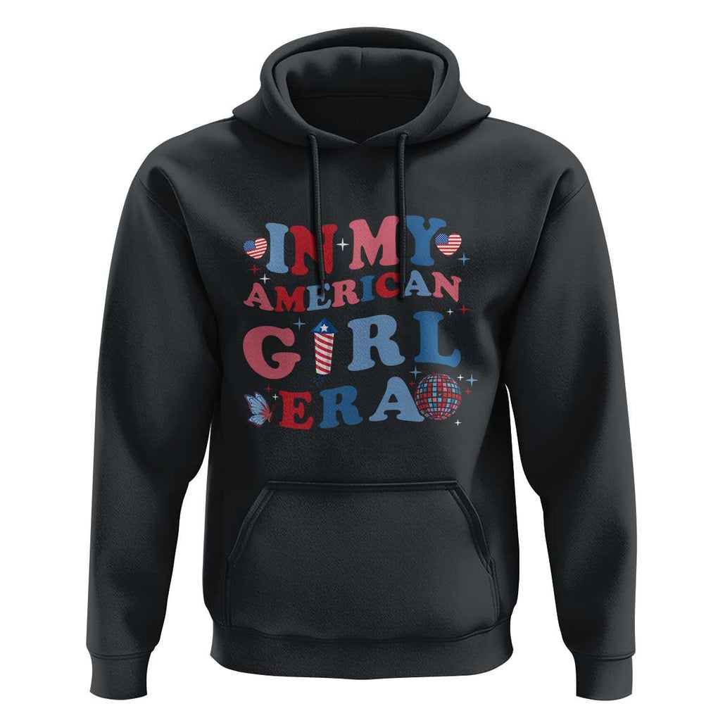 Fourth Of July Hoodie In My American Girl Era Red White Blue Independence Day Peace TS11 Black Print Your Wear