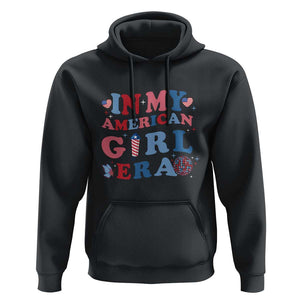 Fourth Of July Hoodie In My American Girl Era Red White Blue Independence Day Peace TS11 Black Print Your Wear