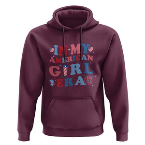 Fourth Of July Hoodie In My American Girl Era Red White Blue Independence Day Peace TS11 Maroon Print Your Wear