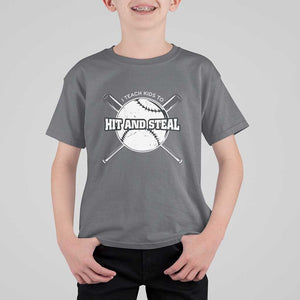 Baseball Dad T Shirt For Kid I Teach Kids To Hit And Steal Bat Ball Coach TS11 Charcoal Print Your Wear