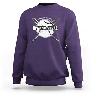 Baseball Dad Sweatshirt I Teach Kids To Hit And Steal Bat Ball Coach TS11 Purple Print Your Wear
