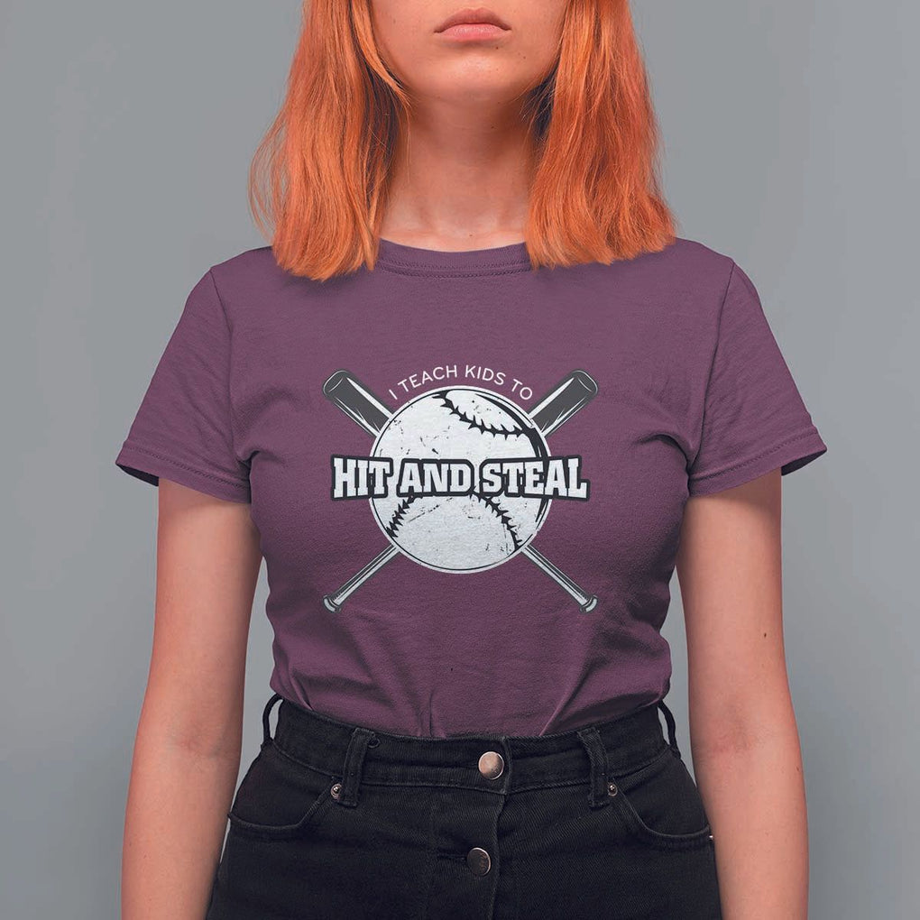 Baseball Dad T Shirt For Women I Teach Kids To Hit And Steal Bat Ball Coach TS11 Maroon Print Your Wear