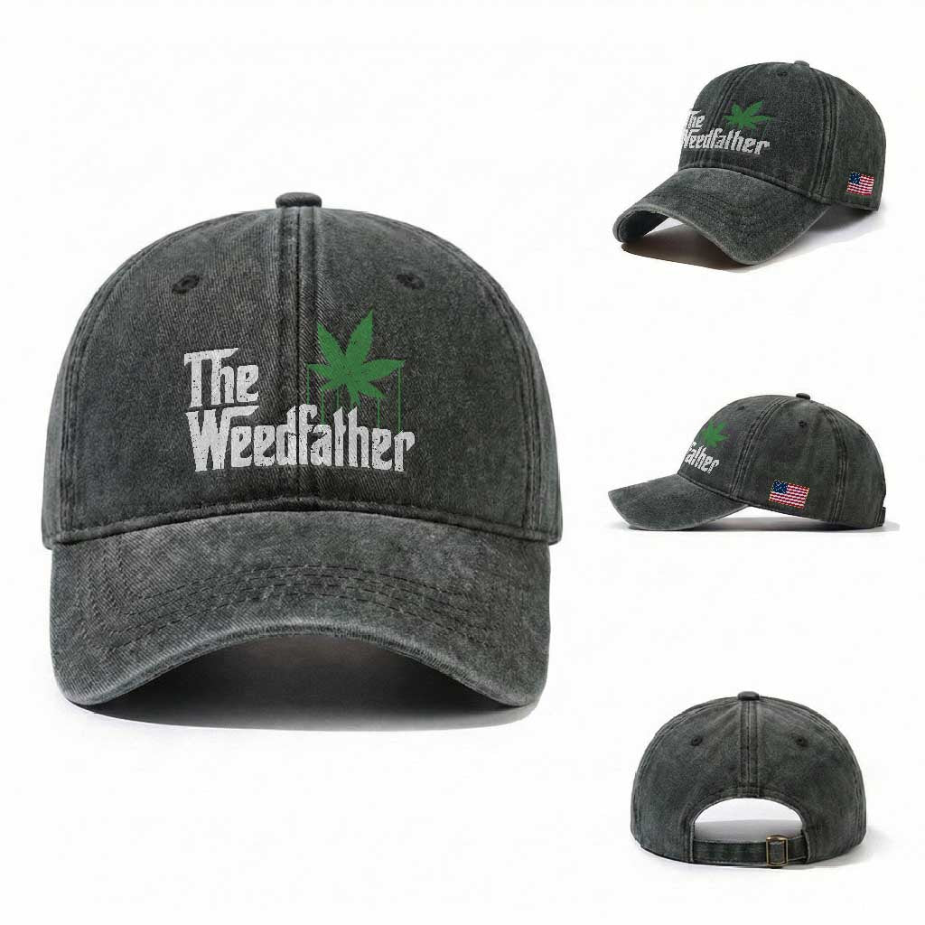 Funny The Weedfather Washed Cotton Baseball Cap Marijuana Stoner Dad Fathers Day TS11 Washed Cap Universal Fit Dark Green Print Your Wear