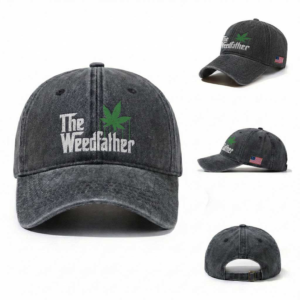 Funny The Weedfather Washed Cotton Baseball Cap Marijuana Stoner Dad Fathers Day TS11 Washed Cap Universal Fit Dark Gray Print Your Wear