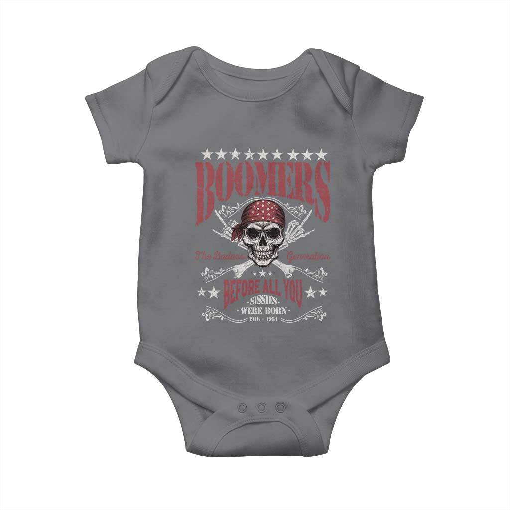 Boomers The Badass Generation Before All You Sissies Were Born Baby Onesie Baby Boomers Generation Skull TS11 Charcoal Print Your Wear