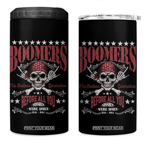 Boomers The Badass Generation Before All You Sissies Were Born 4 in 1 Can Cooler Tumbler Baby Boomers Generation Skull TS11 One Size: 16 oz Black Print Your Wear