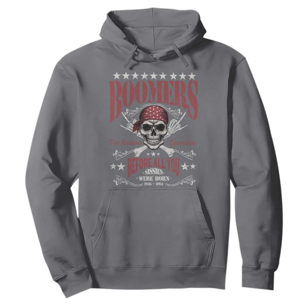 Boomers The Badass Generation Before All You Sissies Were Born Hoodie Baby Boomers Generation Skull TS11 Charcoal Print Your Wear