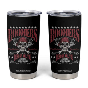 Boomers The Badass Generation Before All You Sissies Were Born Tumbler Cup Baby Boomers Generation Skull TS11 Black Print Your Wear