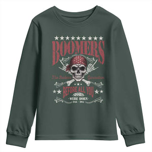 Boomers The Badass Generation Before All You Sissies Were Born Youth Sweatshirt Baby Boomers Generation Skull TS11 Dark Forest Green Print Your Wear
