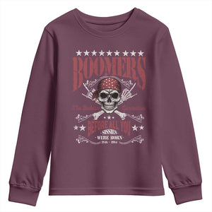 Boomers The Badass Generation Before All You Sissies Were Born Youth Sweatshirt Baby Boomers Generation Skull TS11 Maroon Print Your Wear