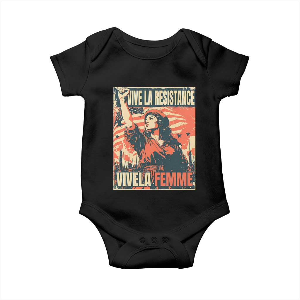 Vive La Resistance Vivela Femme Baby Onesie Feminist Women's Right Political Sattire TS11 Black Print Your Wear