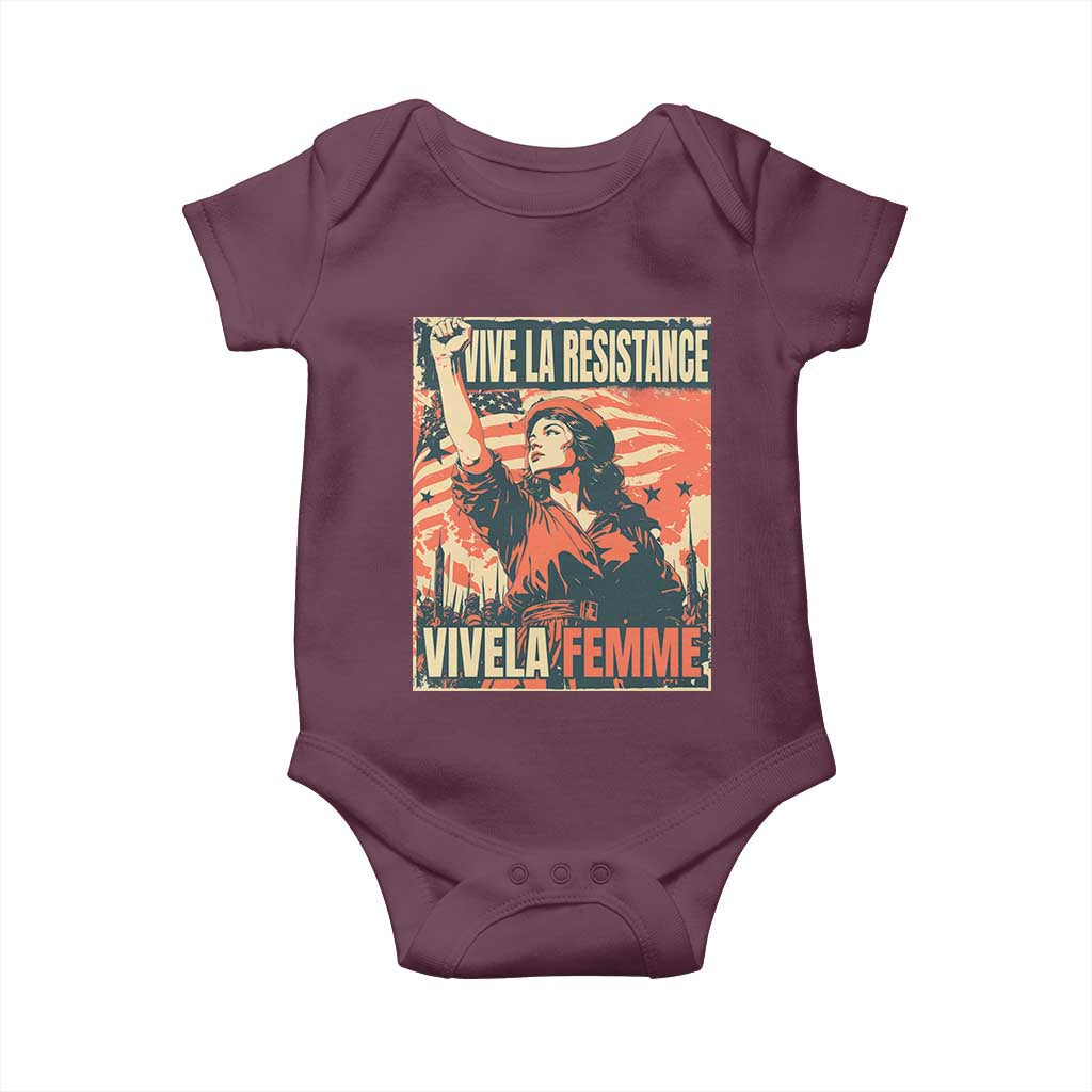 Vive La Resistance Vivela Femme Baby Onesie Feminist Women's Right Political Sattire TS11 Maroon Print Your Wear